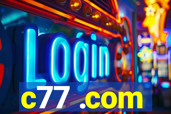 c77 .com